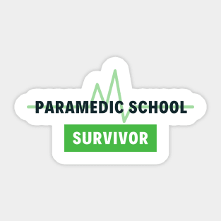 Paramedic School Survivor black and green text design Sticker